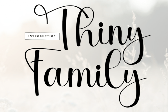 Thiny Family: A Script Font for Editorial Elegance